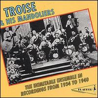 Troise & His Mandoliers - Inimitable Ensemble in Recordings From 1934 to 1940 lyrics