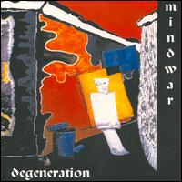 Mindwar - Degeneration lyrics