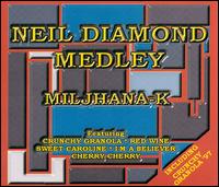 Maurice Milanc - Neil Diamond Medley lyrics