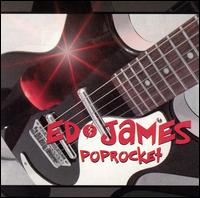 Ed James - Poprocket lyrics