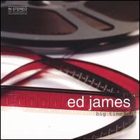 Ed James - Big Time lyrics