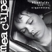 Mea Culpa - Blindfolds & Cigarettes lyrics