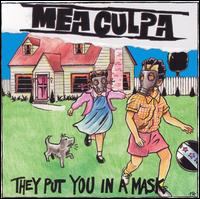 Mea Culpa - They Put You in a Mask lyrics