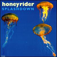 Honeyrider - Splashdown lyrics