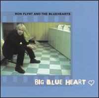 Ron Flynt - Big Blue Heart lyrics
