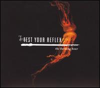 Test Your Reflex - The Burning Hour lyrics