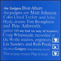 Gadgets - Blue Album lyrics