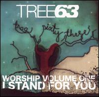 Tree63 - Worship, Vol. 1: I Stand for You lyrics