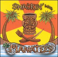 The Manatees - Snackin' With the Manatees lyrics