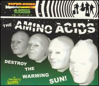 Amino Acids - Destroy the Warming Sun! lyrics