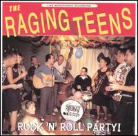 Raging Teens - Rock 'N' Roll Party lyrics