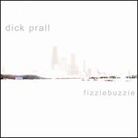Dick Prall - Fizzlebuzzie lyrics