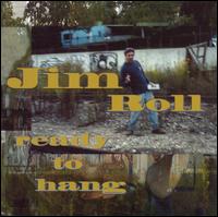 Jim Roll - Ready to Hang lyrics