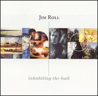Jim Roll - Inhabiting the Ball lyrics