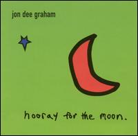 Jon Dee Graham - Hooray for the Moon lyrics