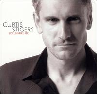 Curtis Stigers - You Inspire Me lyrics