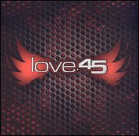 Love.45 - Love.45 [2004] lyrics