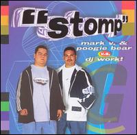 Mark V - Stomp - Mark V & Poogie Bear Vs. DJ Work lyrics