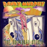 Randy Murphy - The Universal Stereo [Clean] lyrics