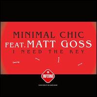 Minimal Chic - I Need the Key lyrics