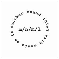 M/N/M/L - Another Round Thing With Music on It lyrics