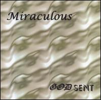 Miraculous - God Sent lyrics
