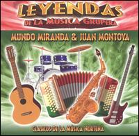 Mundo Miranda - Leyendas de la Musica Nortena lyrics