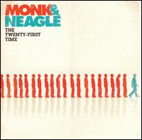 Monk & Neagle - The Twenty-First Time lyrics