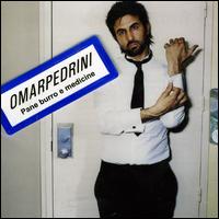 Omar Pedrini - Pane Burro E Medicine lyrics