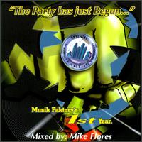 Mike Flores - The Party Has Just Begun: Musik Faktory's 1st ... lyrics