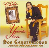 Yesenia Flores - Dos Generaciones lyrics