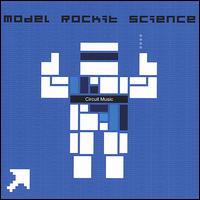 Model Rockit Science - Circuit Music lyrics