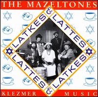The Mazletones - Latkes & Lattes lyrics