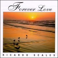 Ricardo Scales - Forever Love lyrics