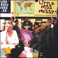 Little Miss Messy - Boring Stories for Naughty Children lyrics