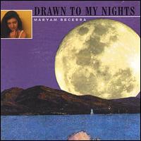 Maryam Becerra - Drawn to My Nights lyrics