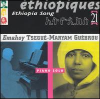 Tsegu-Maryam Gubrou - Ethiopiques, Vol. 21: Ethiopia Song lyrics