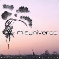 Misuniverse - All's Well That Ends lyrics