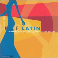 Wayne McIntosh - Blue Latin: Australian Made Ultra Hip Latin Lounge Sounds, No. 1 lyrics