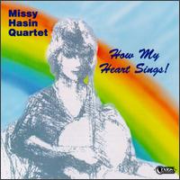 Melissa "Missy" Hasin - How My Heart Sings lyrics