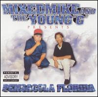 Mixed Mike & The Young G - Pensacola Florida lyrics