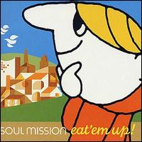 Soul Mission - Eat Em Up lyrics