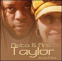 Mista & Mrs Taylor - Love Joy and Pain lyrics