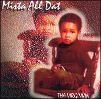 Mista All Dat - Virginian lyrics