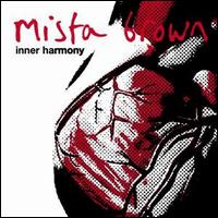 Mista Brown - Inner Harmony lyrics