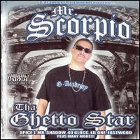 Mr. Scorpio - Tha Ghetto Star lyrics