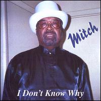 Mitch Felton - I Don't Know Why: lyrics