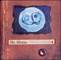 Mr. Blotto - Cabbages and Kings lyrics