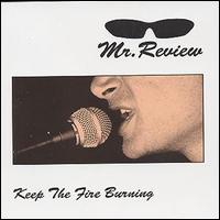Mr. Review - Keep the Fire Burning lyrics