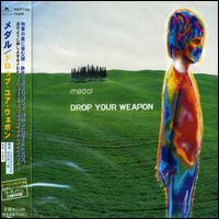 Medal - Drop Your Weapon lyrics
